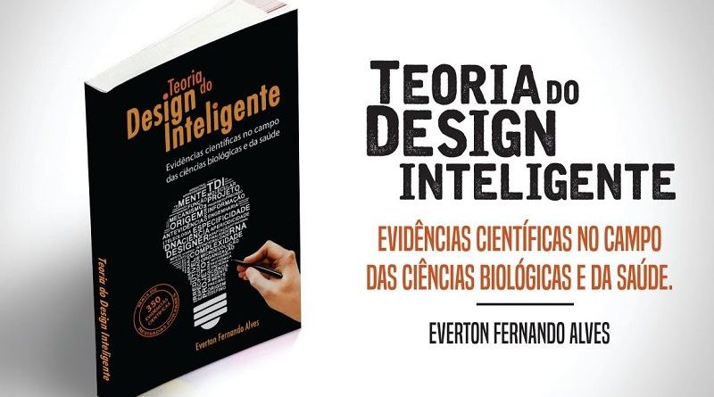 Resenha do livro: Teoria do Design Inteligente, de Everton F. Alves